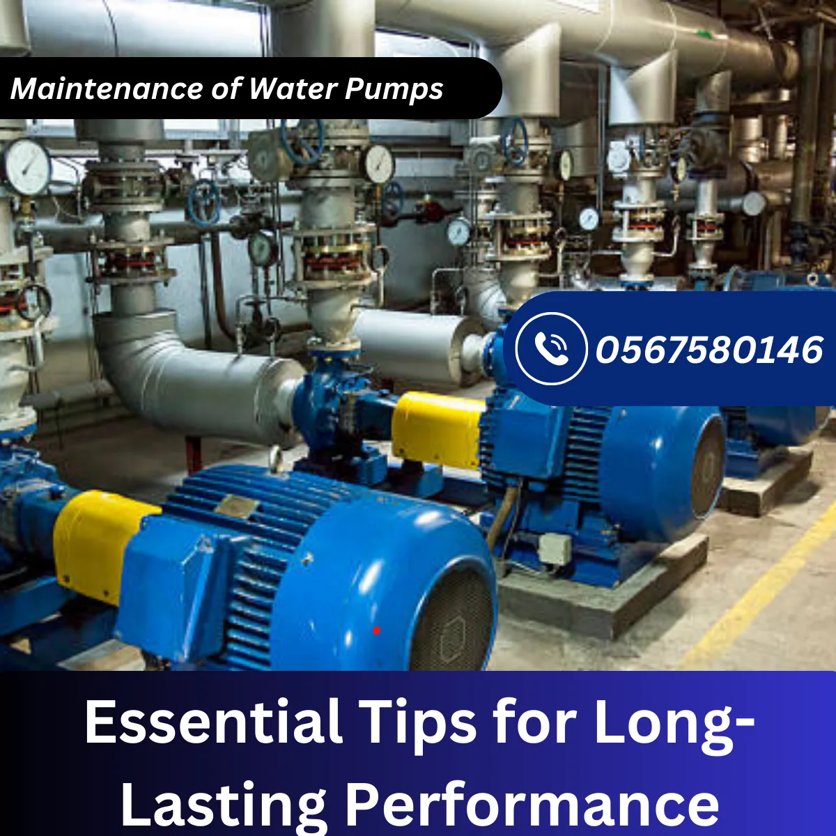 Maintenance of Water Pumps: Essential Tips for Long-Lasting Performance